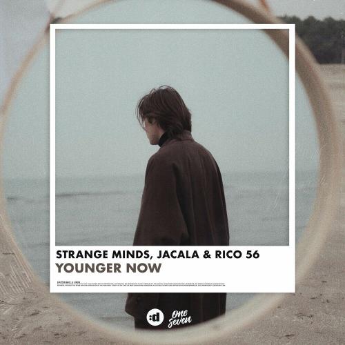 Strange Minds, Jacala & Rico 56 - Younger Now