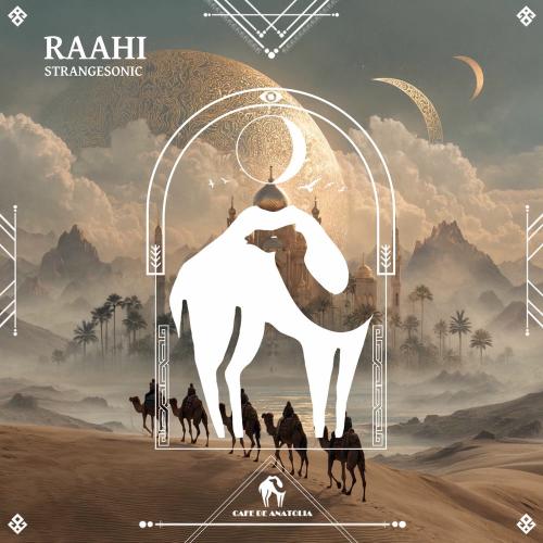 STRANGESONIC & Cafe De Anatolia - Raahi
