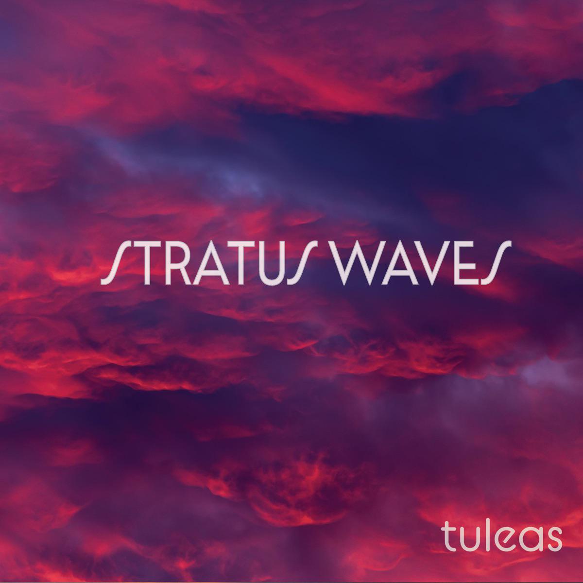 Tuleas (Spa) - Stratus Waves