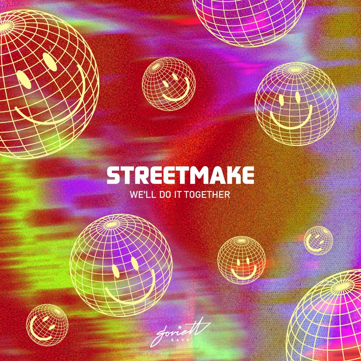 We'll Do It Together (Radio Edit) - Streetmake