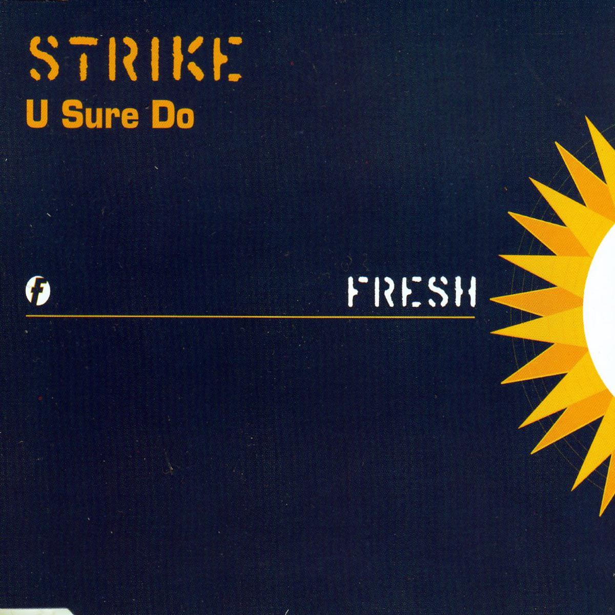 U Sure Do (Strike 7 Mix) - Strike