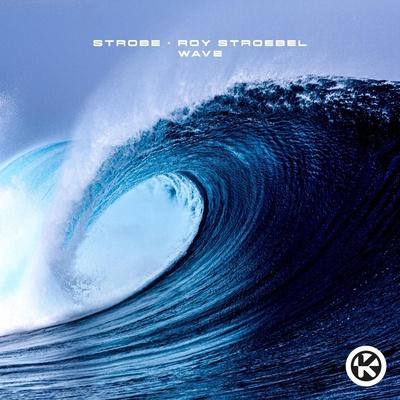 Strobe, Roy Stroebel - Wave