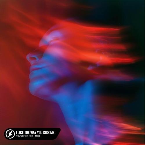 STRØWBERRY, STRN., Anika - I Like The Way You Kiss Me