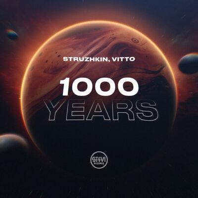 Struzhkin & VITTO - 1000 Years