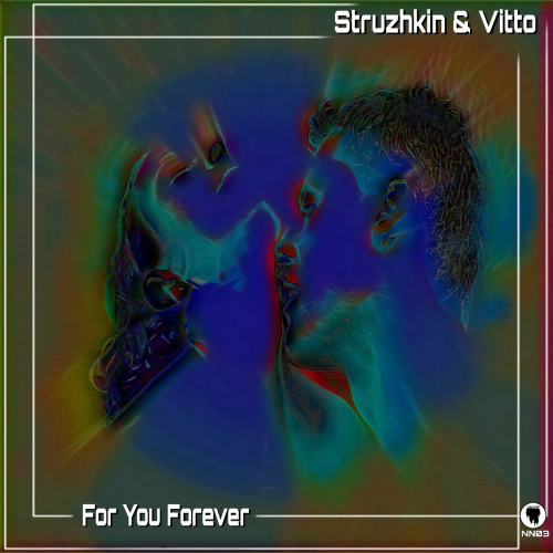 For You Forever - Struzhkin & Vitto