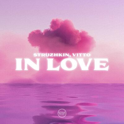 Struzhkin & VITTO - In Love