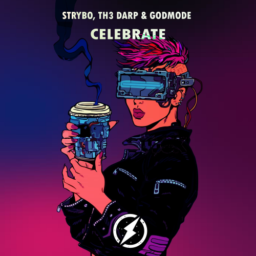 Strybo & Godmode & TH3 DARP - Celebrate