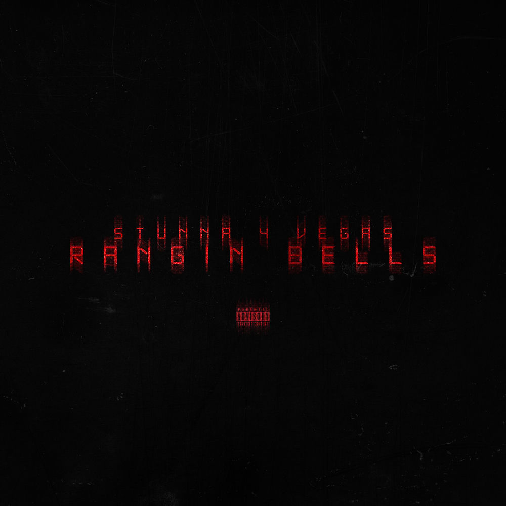 Stunna 4 Vegas - Rangin Bells