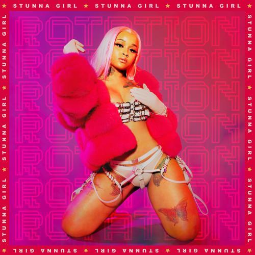Stunna Girl - STUNNA THIS STUNNA THAT