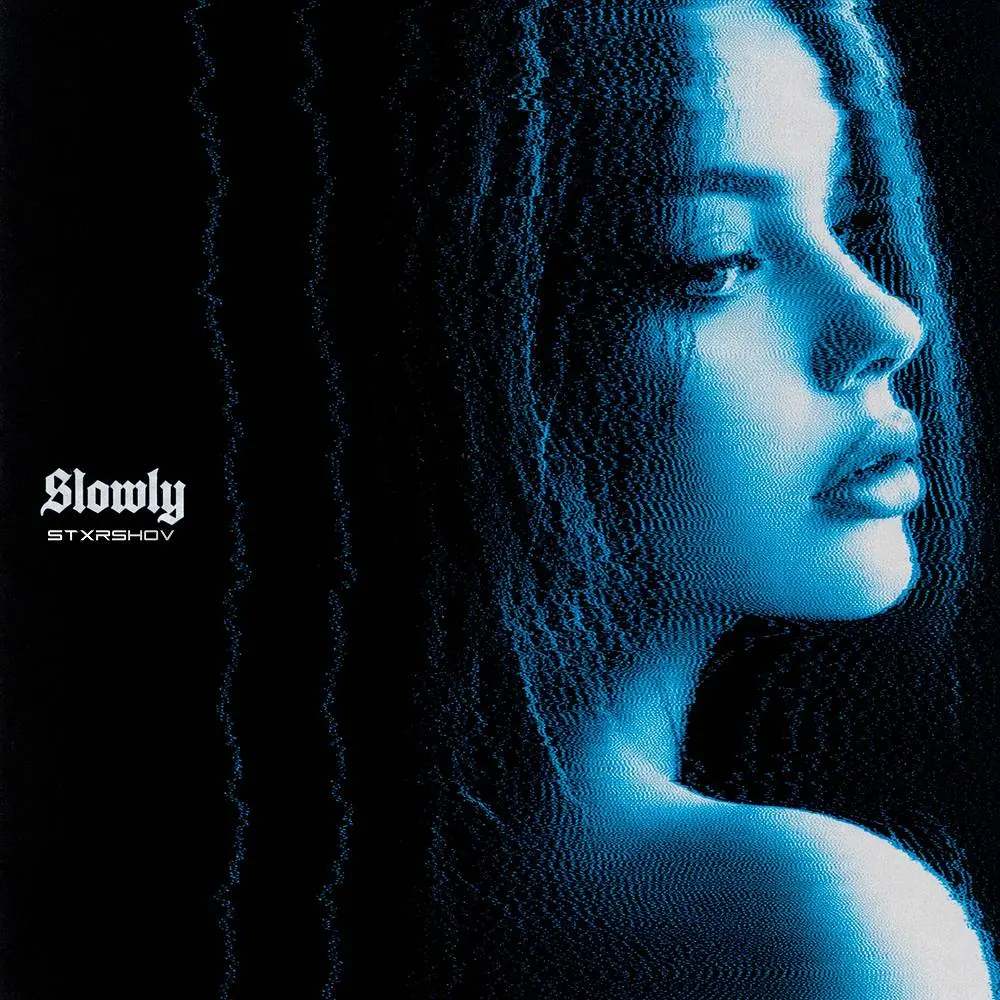 Slowly - STXRSHOV