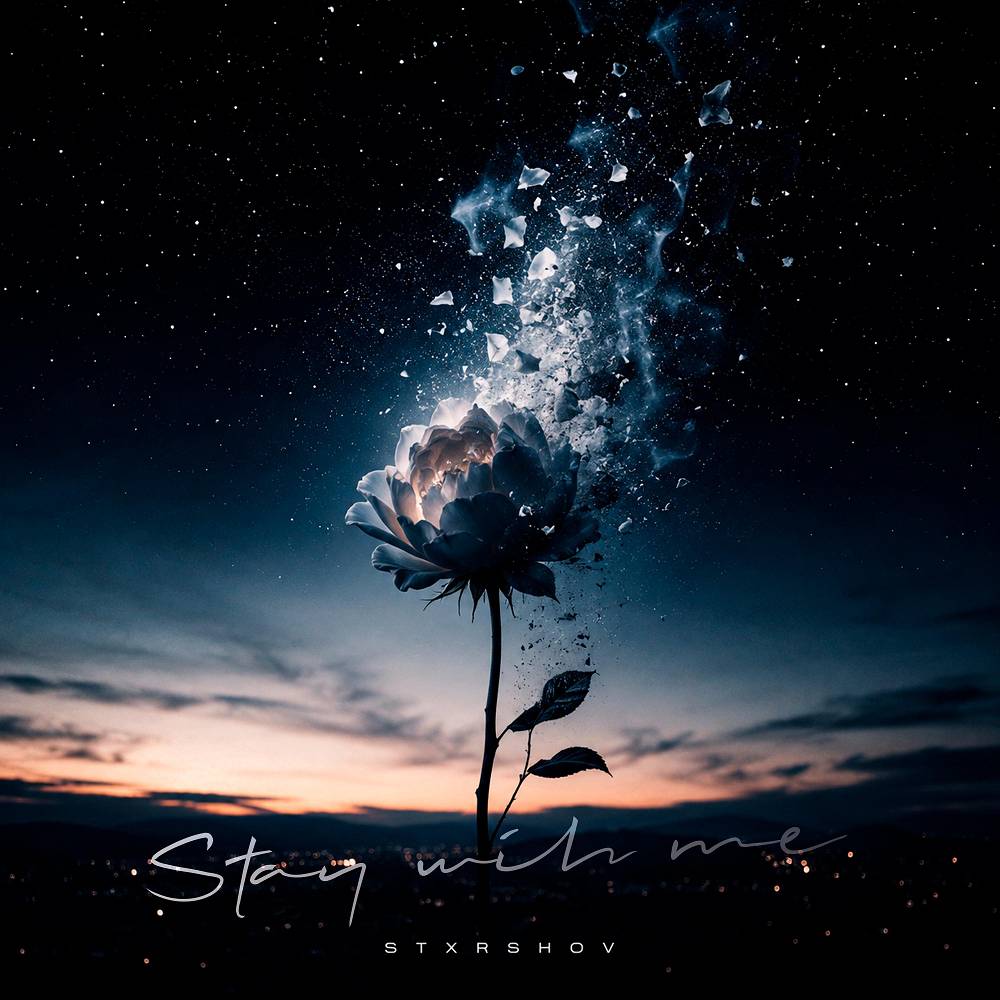 Stay with Me - STXRSHOV