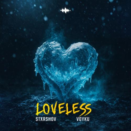 STXRSHOV & VOYKU - Loveless