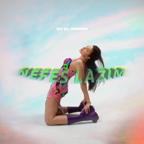 Nefes Lazım - Su El Roman
