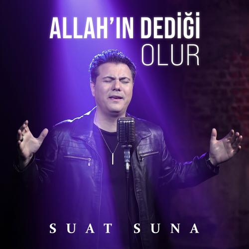 Allahın Dediği Olur - Suat Suna