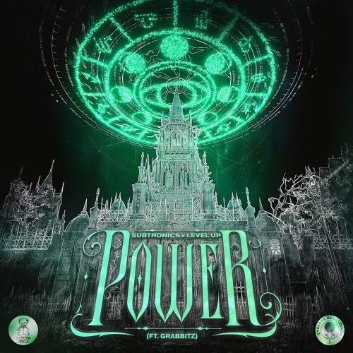 Subtronics feat. Level Up & Grabbitz - Power
