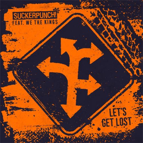 SUCKERPUNCH! & We the Kings - Let's Get Lost