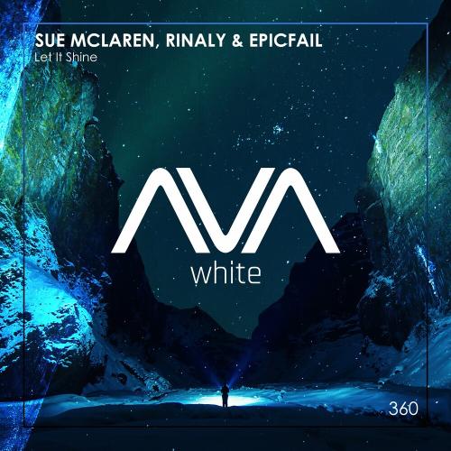 Sue Mclaren, Rinaly & Epicfail - Let It Shine