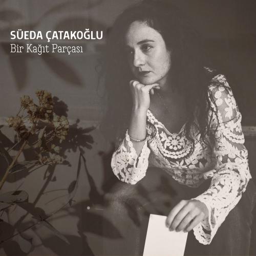 Bir Kağıt Parçası - Sueda Catakoglu