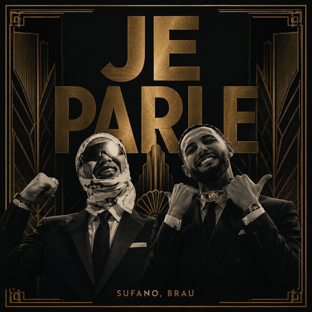 JE PARLE - Sufano, Brau