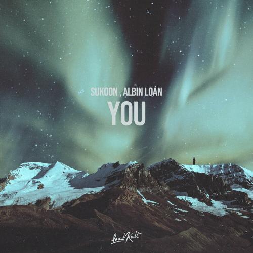 Sukoon & Albin Loán - You