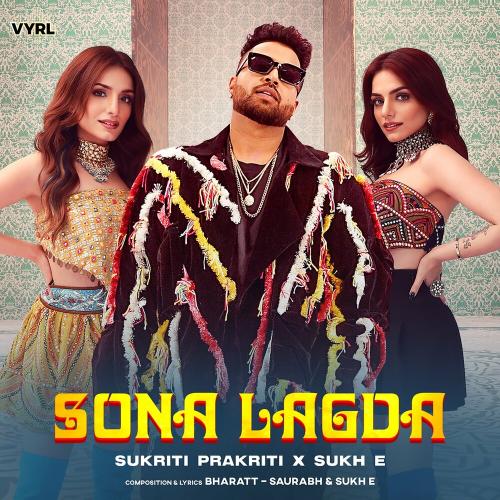 Sukriti Kakar feat. Prakriti Kakar & Sukh-E Muzical Doctorz - Sona Lagda