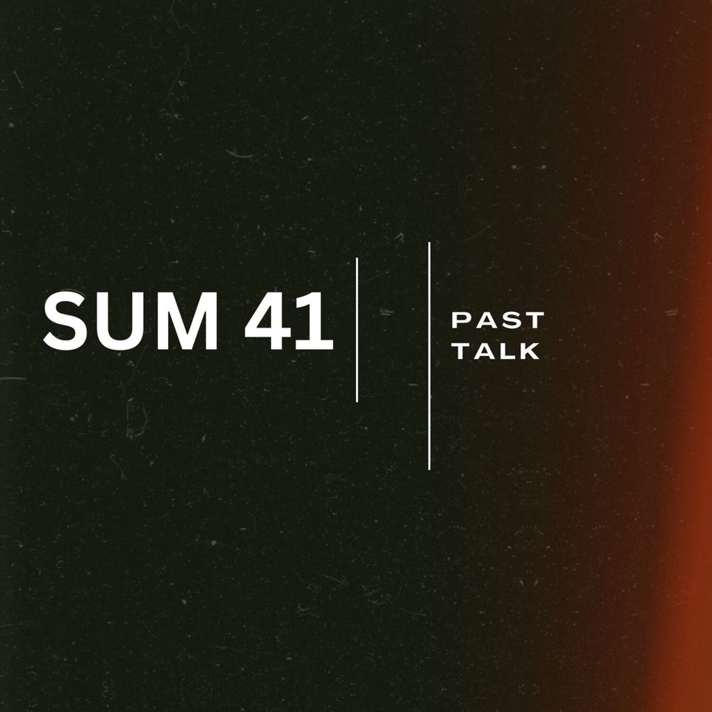Past Talk - Sum 41