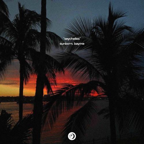 sunbvrn & bayme - Seychelles