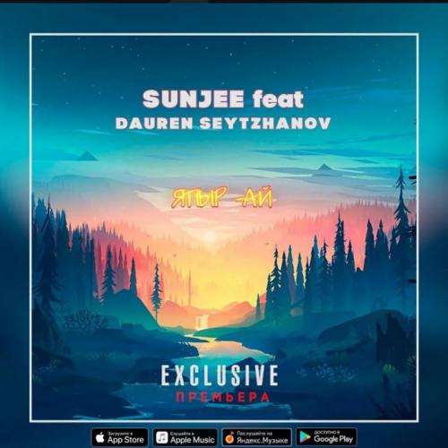 SUNJEE feat DAUREN SEITZHANOV - Япыр-ай