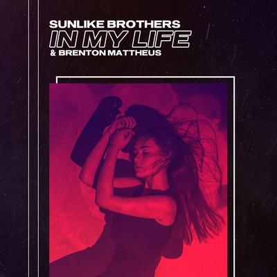 Sunlike Brothers, Brenton Mattheus - In My Life
