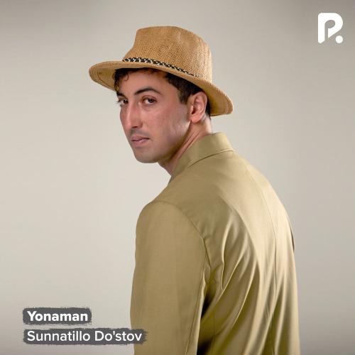 Sunnatillo Do'stov - Yonaman
