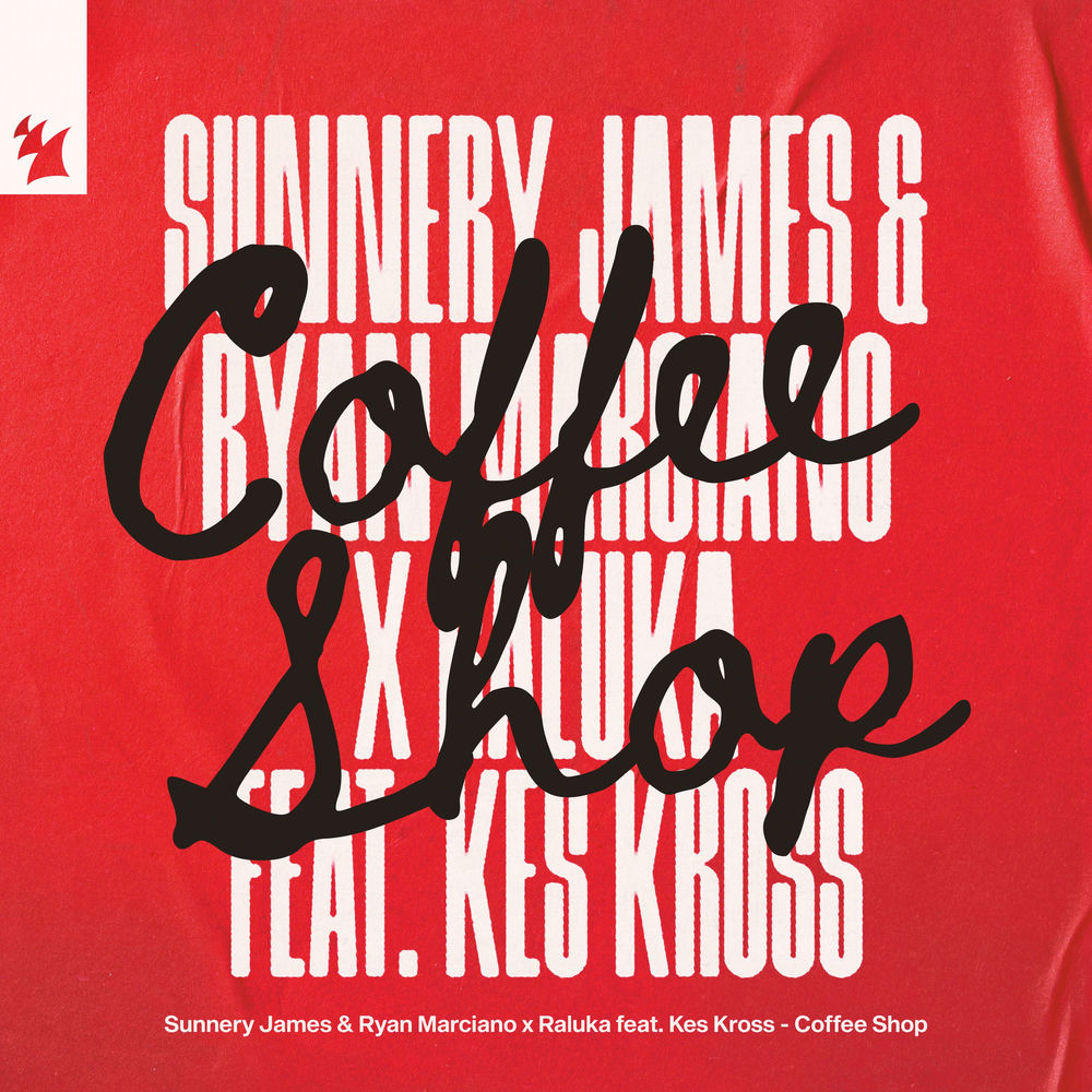 Sunnery James & Ryan Marciano, Raluka & Kes Kross - Coffee Shop