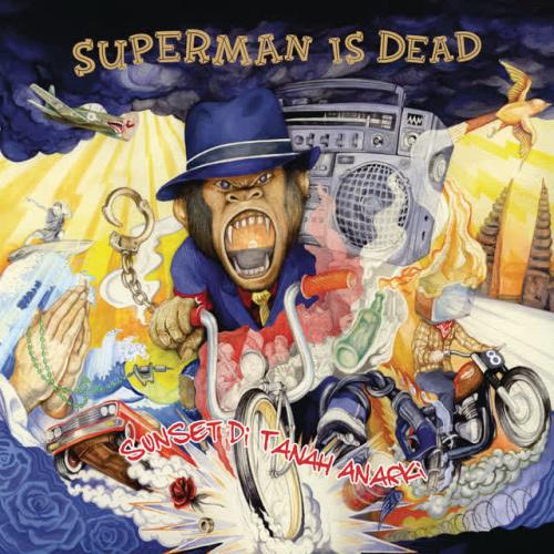 Superman Is Dead - Sunset Di Tanah Anarki