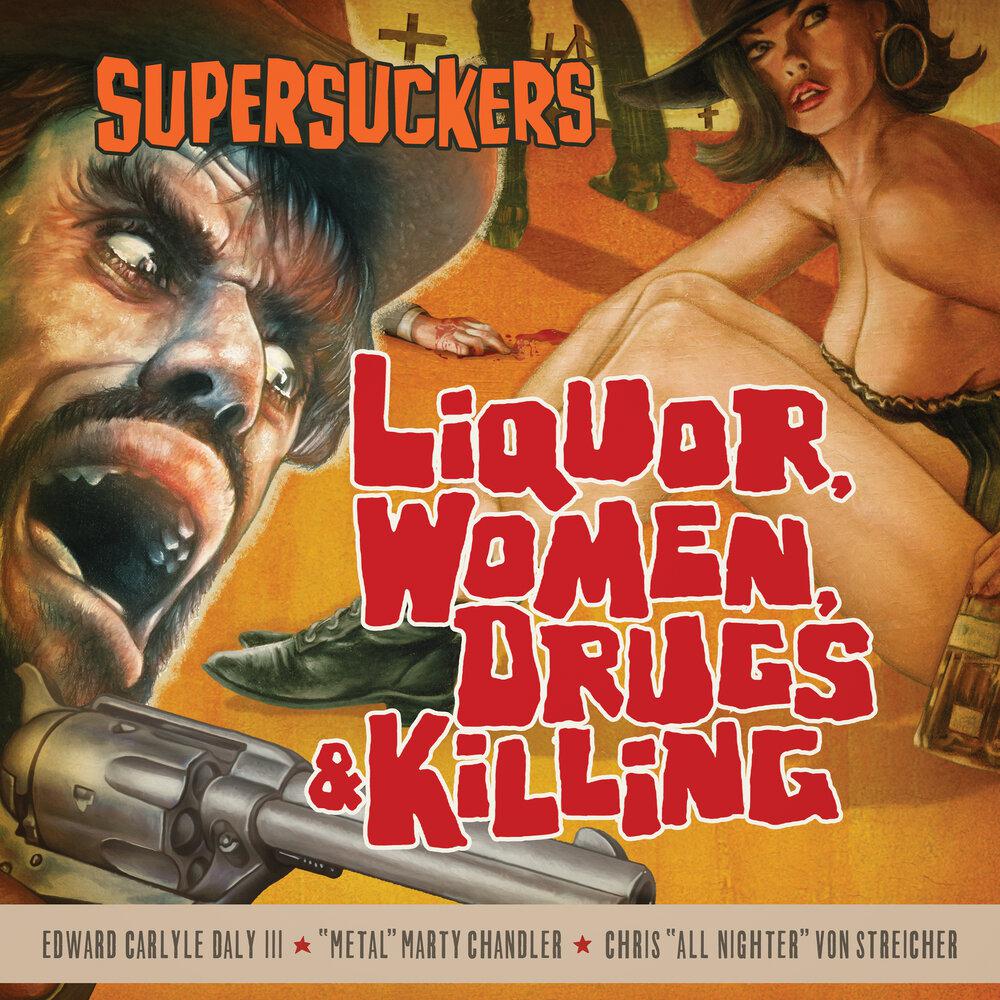 Maybe I'm Just Messin' With You - Supersuckers