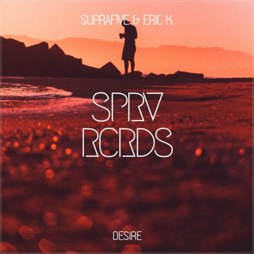 Suprafive & Eric K. - Desire