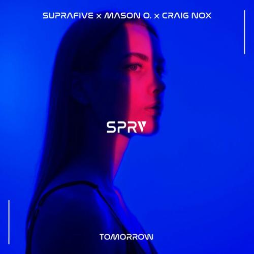 Suprafive feat. Mason O. x Craig Nox - Tomorrow