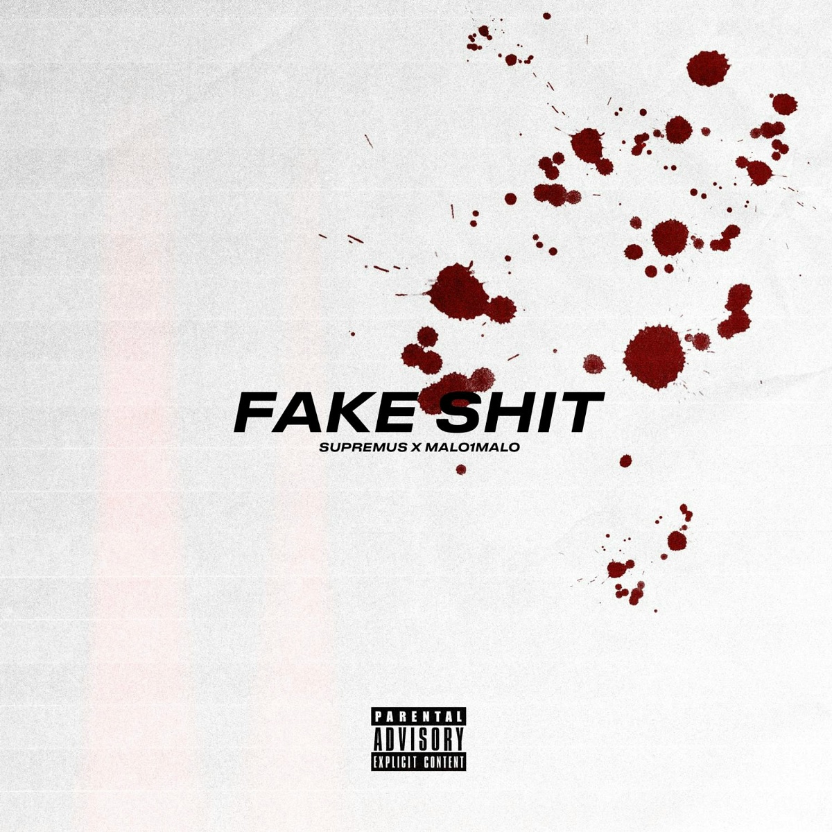 FAKE SHIT - SUPREMUS, MALO1MALO