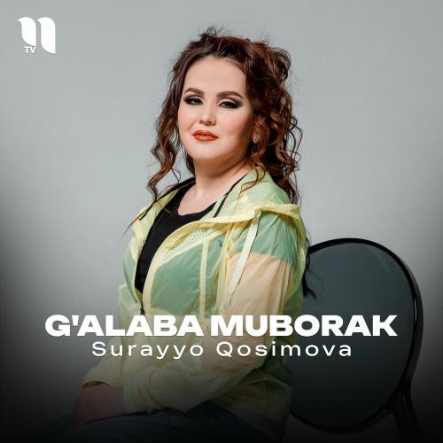 Surayyo Qosimova - G'alaba Muborak