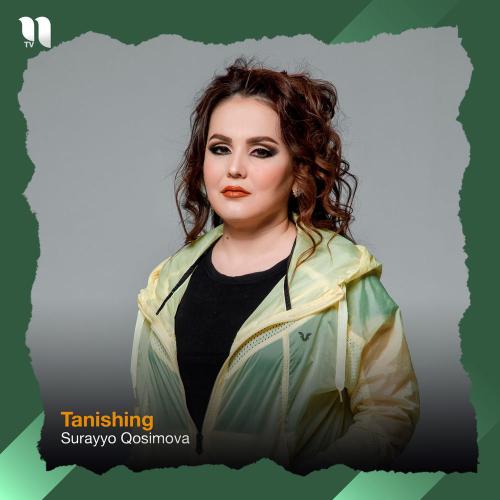 Surayyo Qosimova - Tanishing