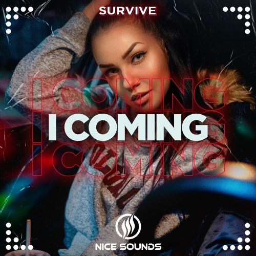 I Coming - SURVIVE
