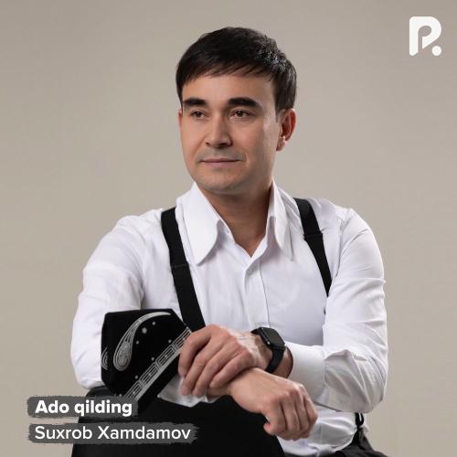 Ado Qilding - Suxrob Xamdamov
