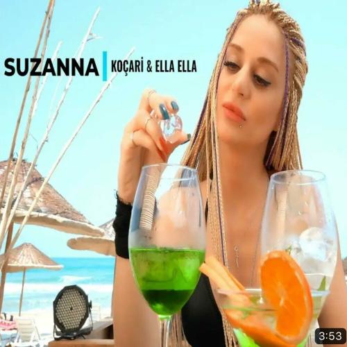 Suzanna - Koçari & Ella Ella
