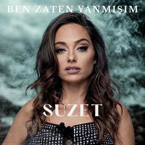 Ben Zaten Yanmışım - Suzet