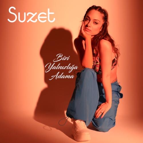Bizi Yalnızlığa Adama - Suzet