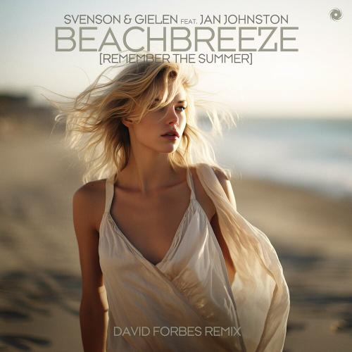 Svenson & Gielen feat. Jan Johnston - Beachbreeze [Remember The Summer] (David Forbes Remix)