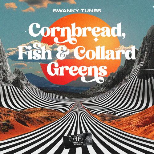 Cornbread, Fish & Collard Greens - Swanky Tunes