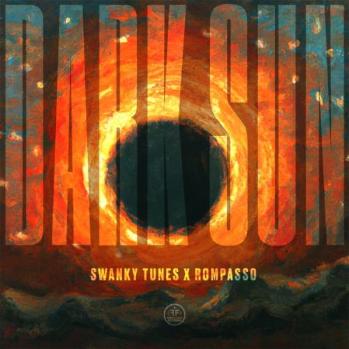 Dark Sun - Swanky Tunes feat. Rompasso