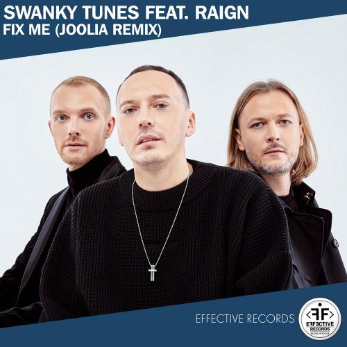 Swanky Tunes, Raign - Fix Me (JOOLIA Remix)