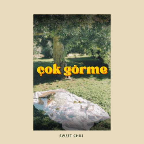 Çok Görme - Sweet Chili