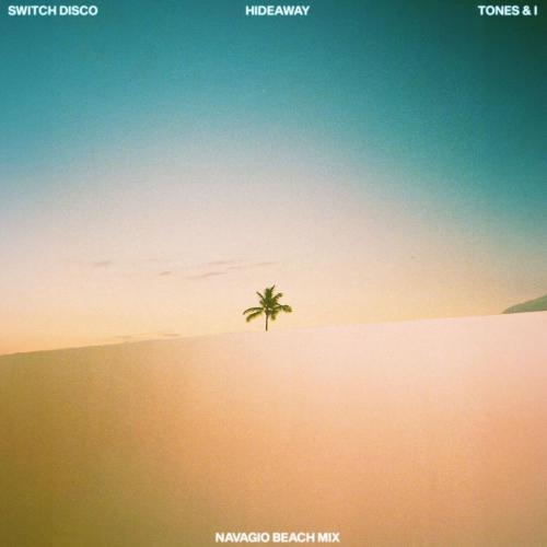 Switch Disco, Tones and I - HIDEAWAY (Navagio Beach Mix)