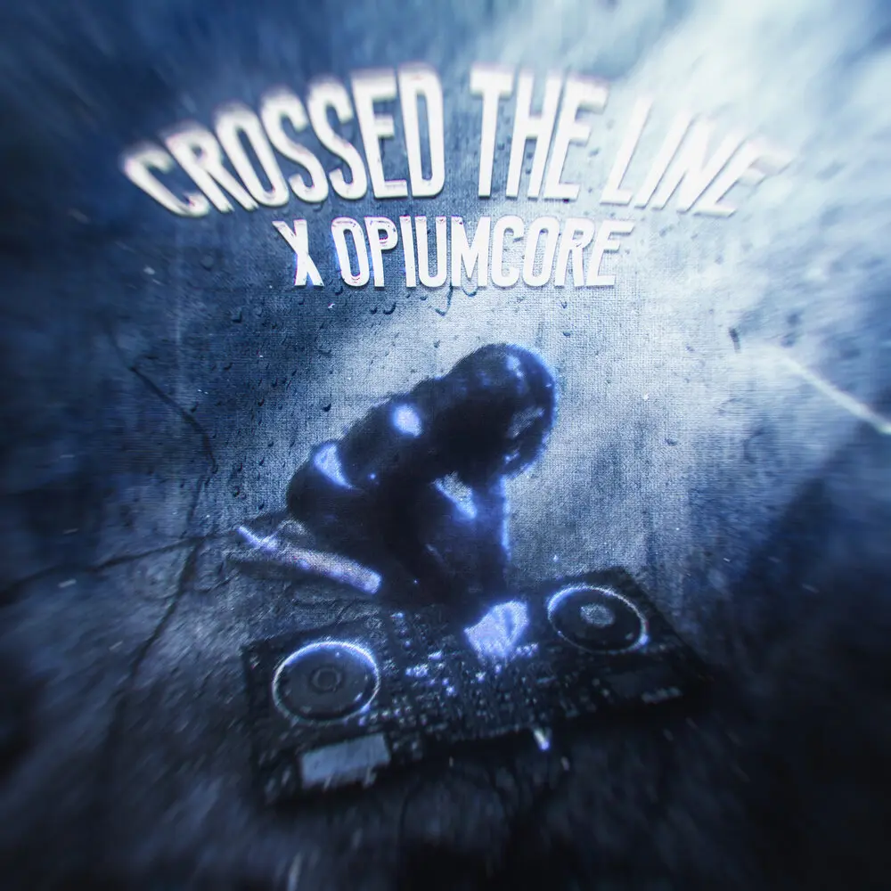 Crossed the line x Opiumcore - SXLSH